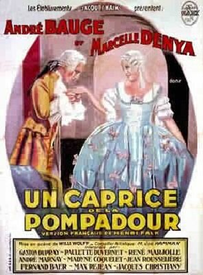 Un caprice de la Pompadour (1931)