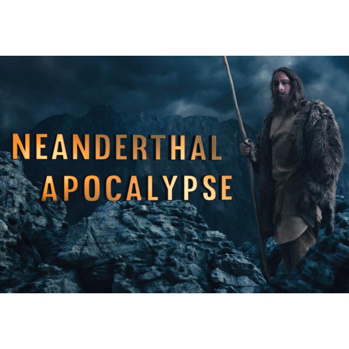 Neanderthal Apocalypse (2015)