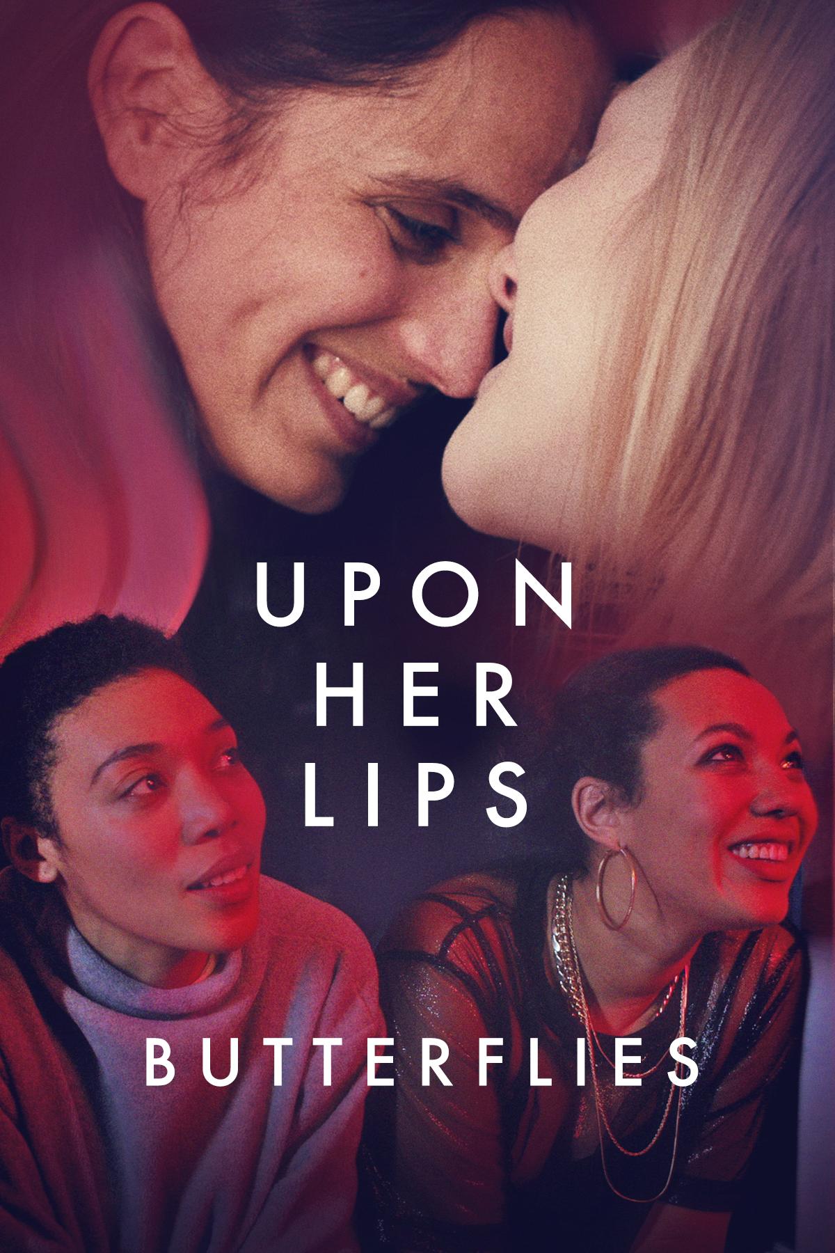 Upon Her Lips: Butterflies (2022)